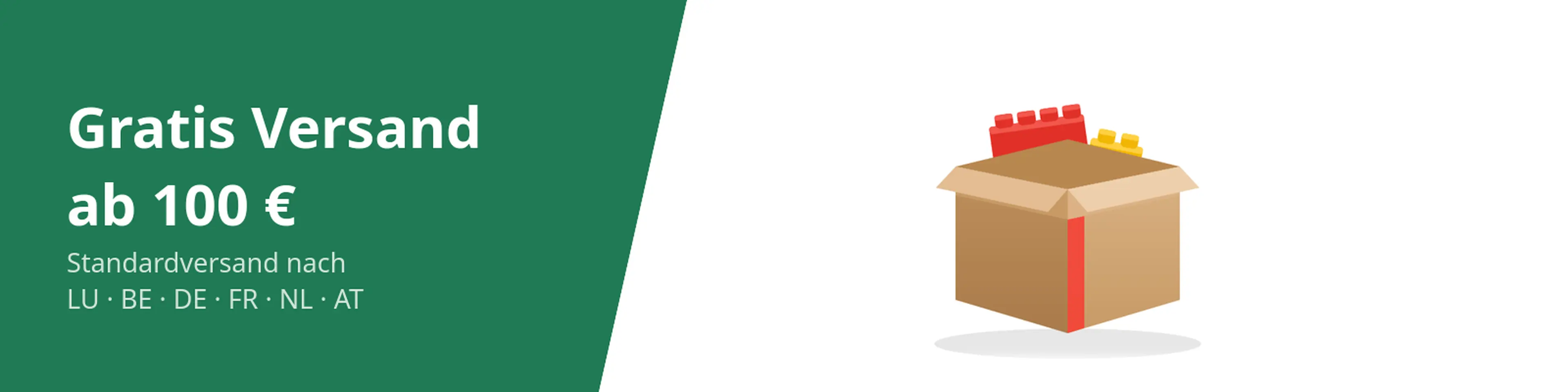Gratis Versand ab 100 € Warenwert, Standardversand nach LU, BE, DE, FR, NL und AT