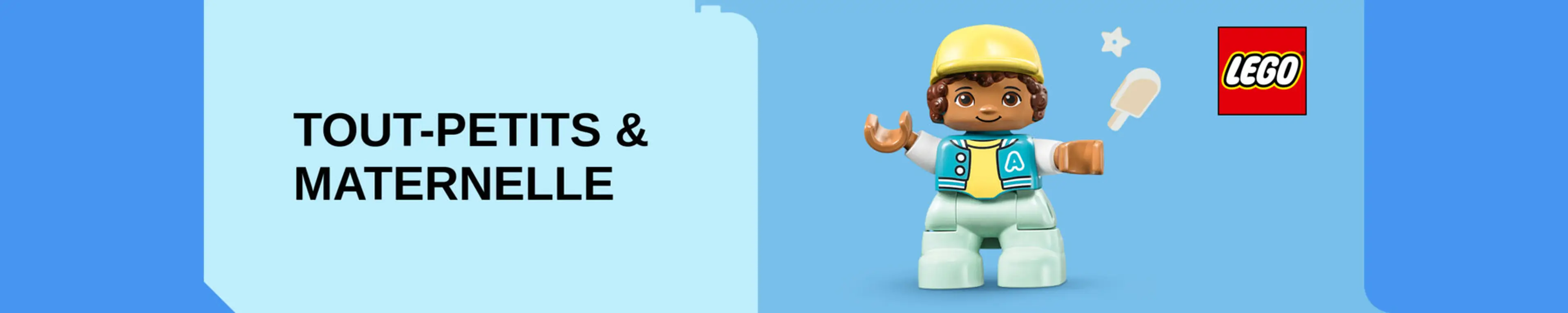 LEGO® Tout-petits & maternelle